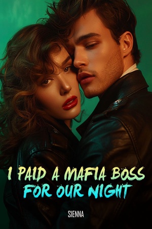 Cover of I Paid A Mafia Boss For Our Night