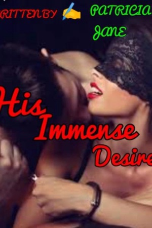 Cover of His Immense Desires