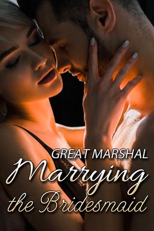 Cover of Great Marshal: Marrying the Bridesmaid